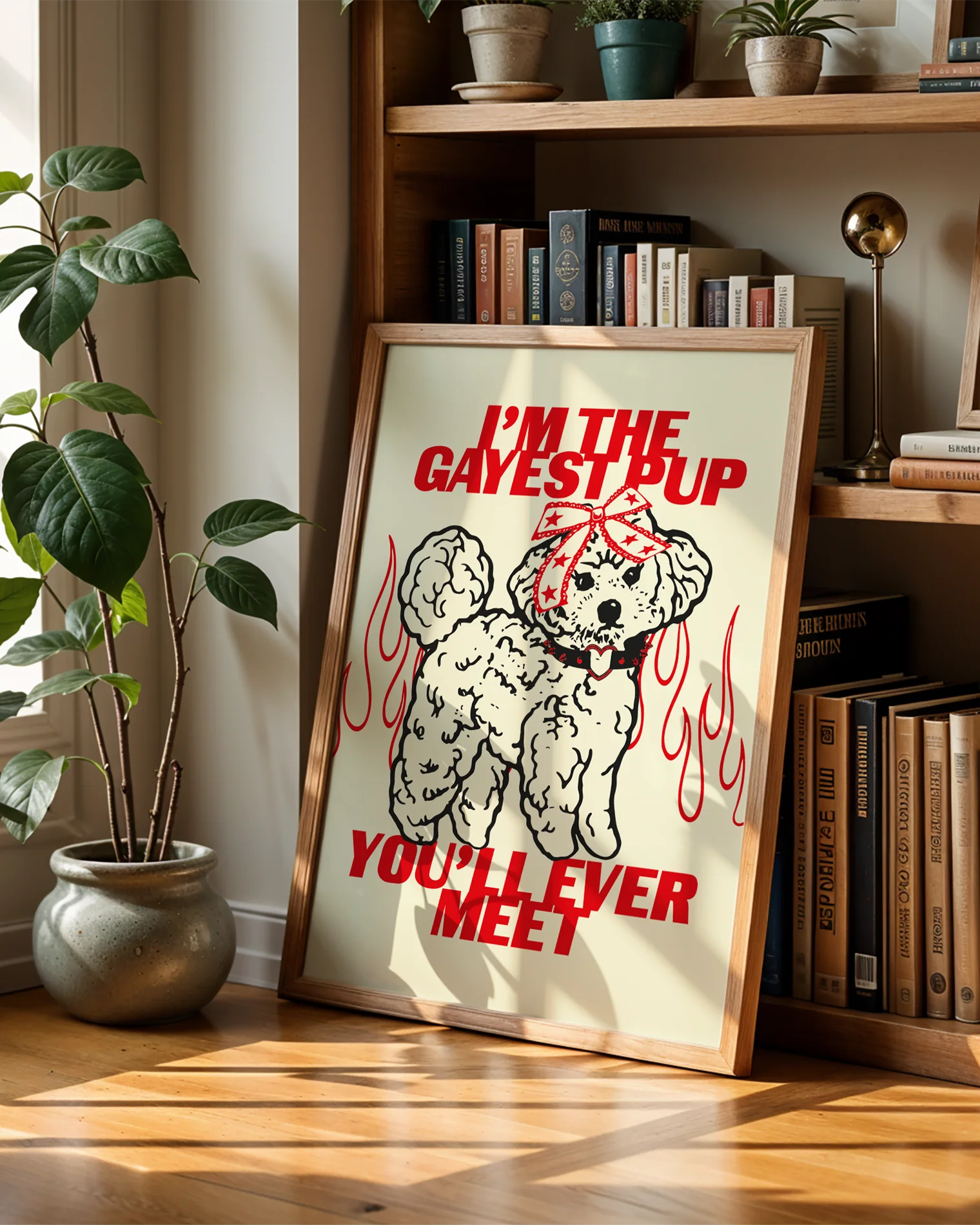 A poster featuring an illustrated, adorable little poodle wearing a punk collar and a bowtie on it's head, with the text: ‘I'M THE GAYEST DOG YOU'LL EVER MEET.’