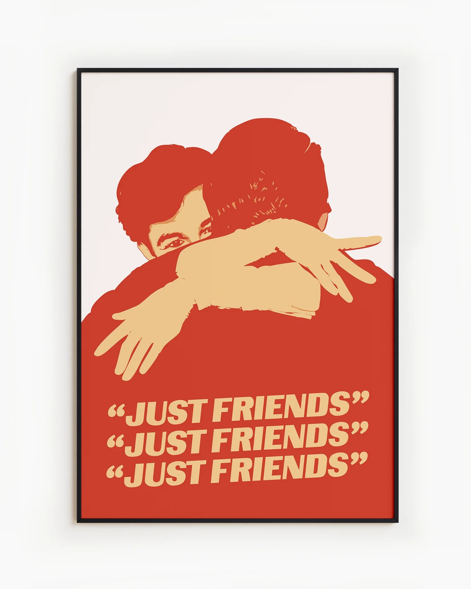 A poster with two illustrated, gay men hugging tight, with the text 'JUST FRIENDS'.
