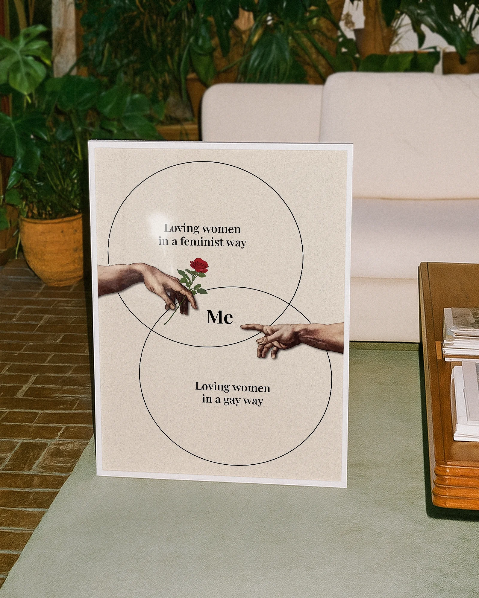 A fun, lesbian framed poster with the text: 'Loving women in a feminist way', 'Loving women in a gay way' and in the middle, it says 'ME'.