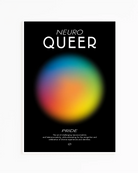 Framed, abstract poster with a circle in rainbow colours with a meaningful text about Neuro Queer and Pride.