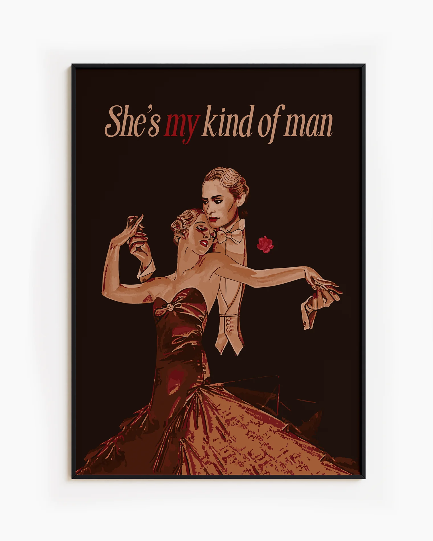 A framed print featuring a queer dancing couple in a vintage style, with the text: “She's my kind of man.”