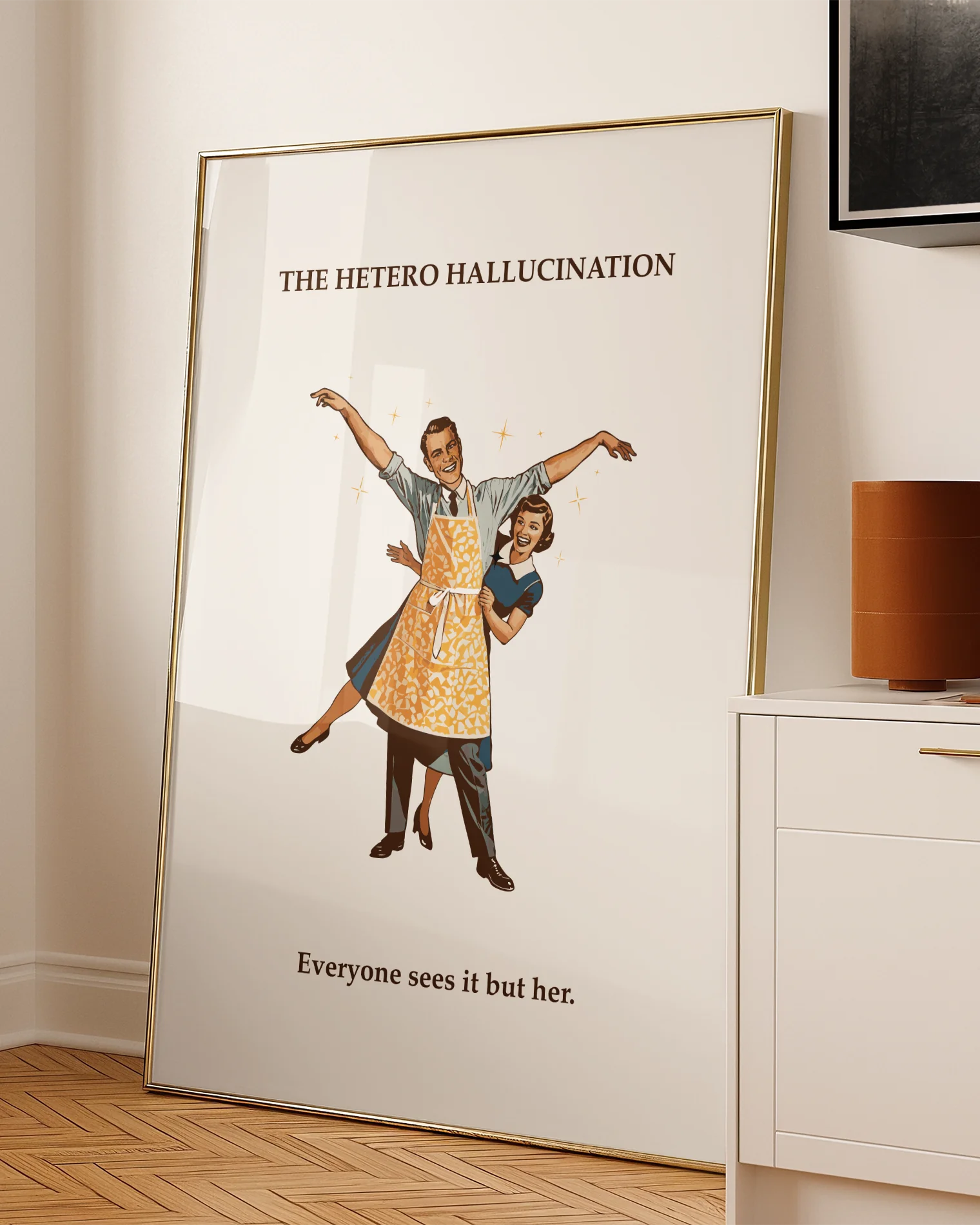 A poster featuring a joyful wife next to her unmistakably flamboyant husband, paired with the text: “Hetero Hallucination – Everyone sees it but her.”