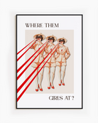 A poster with a woman, repeated three times, looking through a pair of binoculars with the text ‘WHERE THEM GIRLS AT?’.