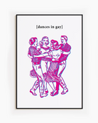 A framed poster featuring four people dancing in a circle with the text: “[DANCES IN GAY]”.