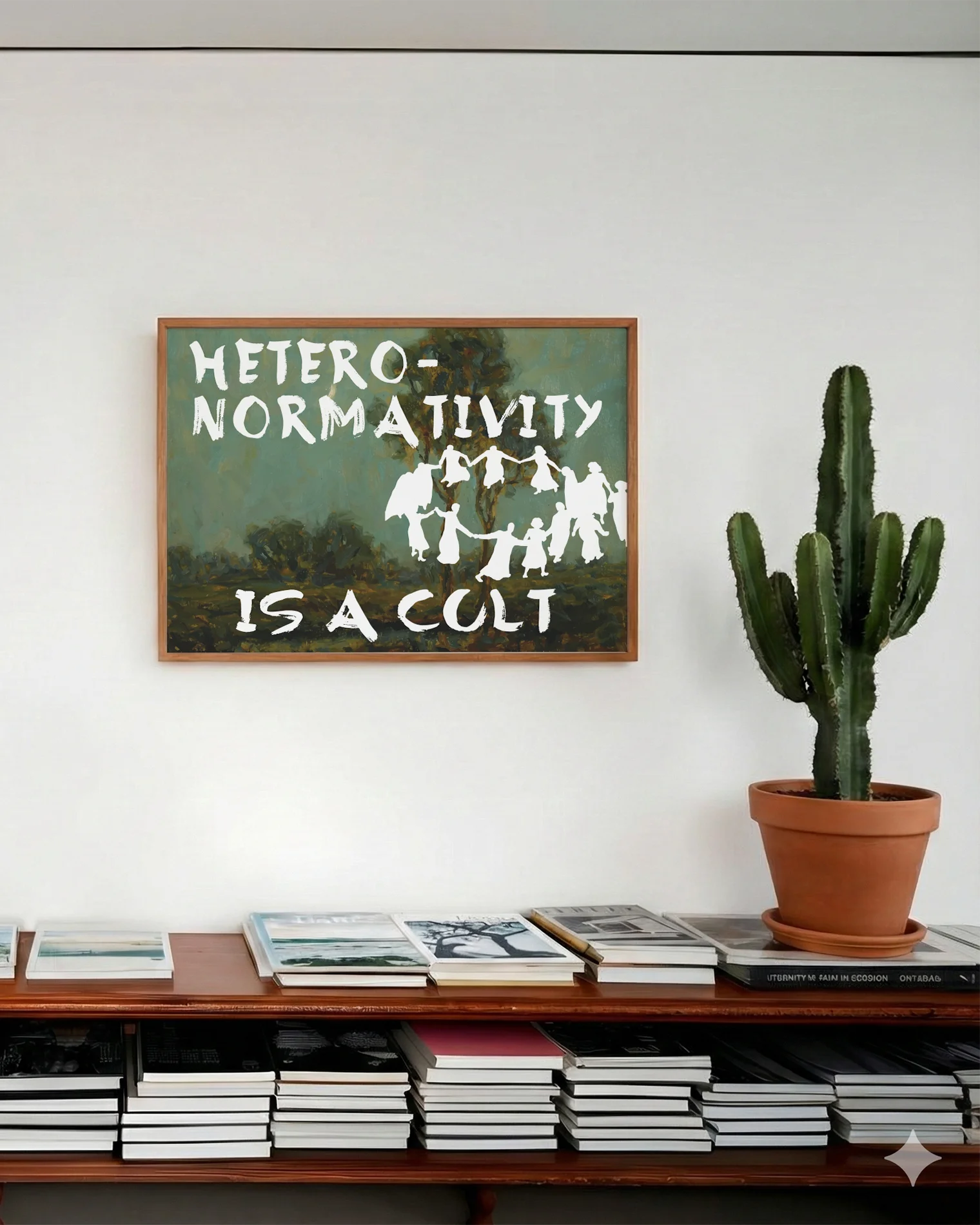 A framed poster depicting a group of people dancing in a cult-like circle, accompanied by the text “Heteronormativity Is a Cult.”