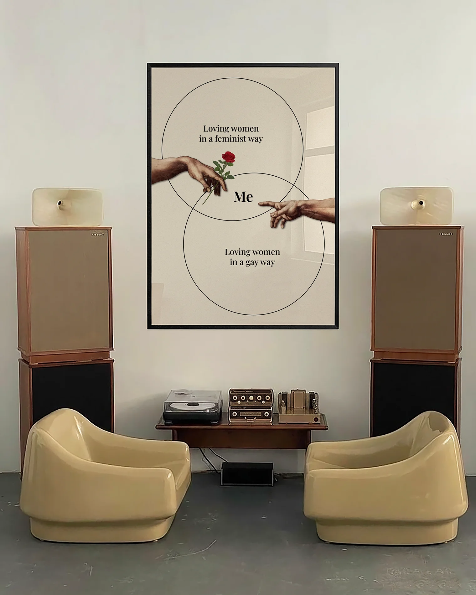 A fun, lesbian framed poster with the text: 'Loving women in a feminist way', 'Loving women in a gay way' and in the middle, it says 'ME'.