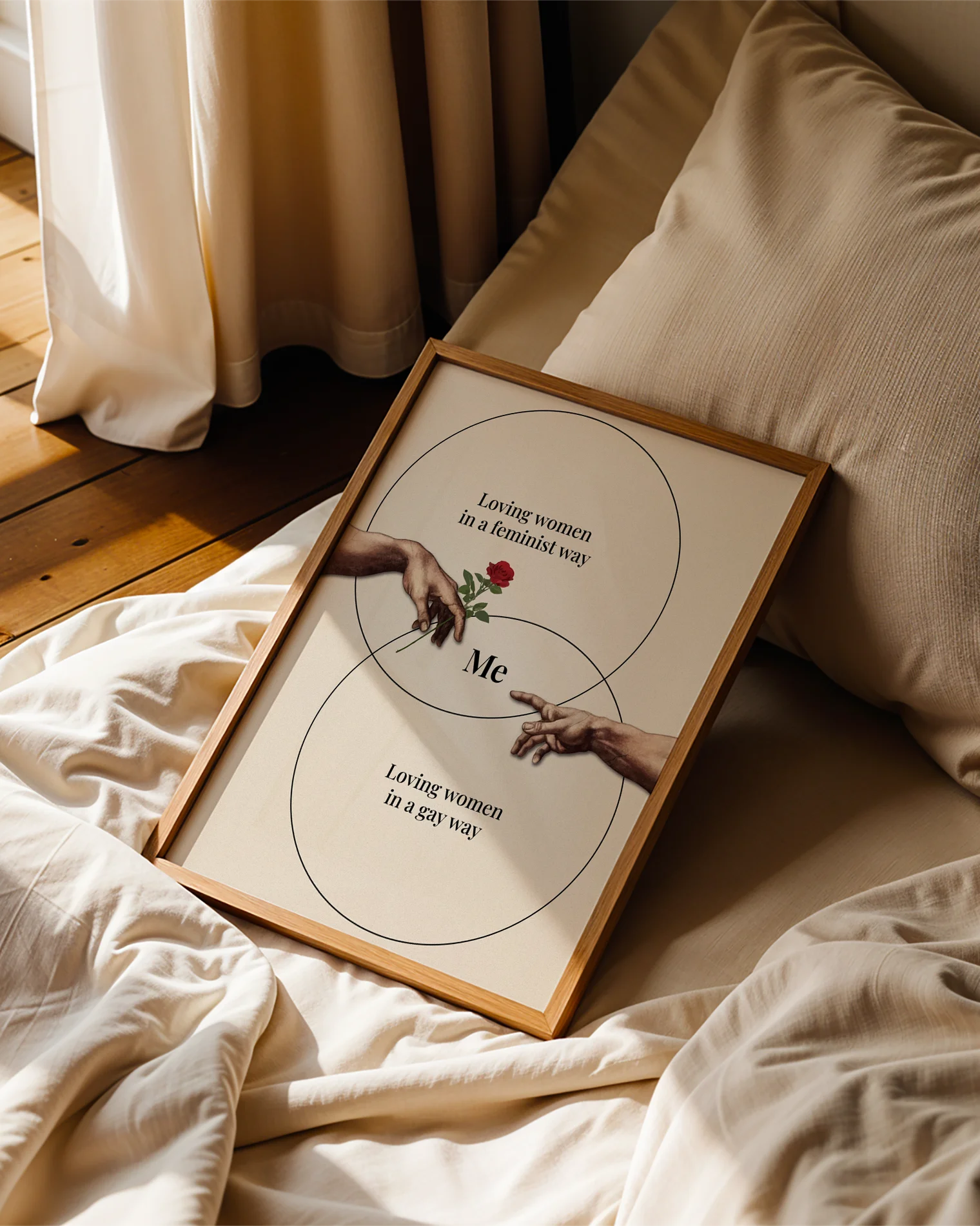 A fun, lesbian framed poster with the text: 'Loving women in a feminist way', 'Loving women in a gay way' and in the middle, it says 'ME'.